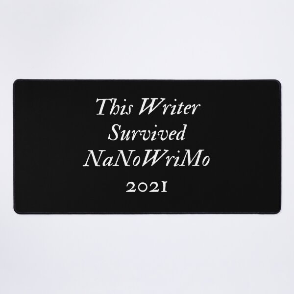 Item preview, This Writer Survived NaNoWriMo 2021 designed and sold by TheKnightWriter.