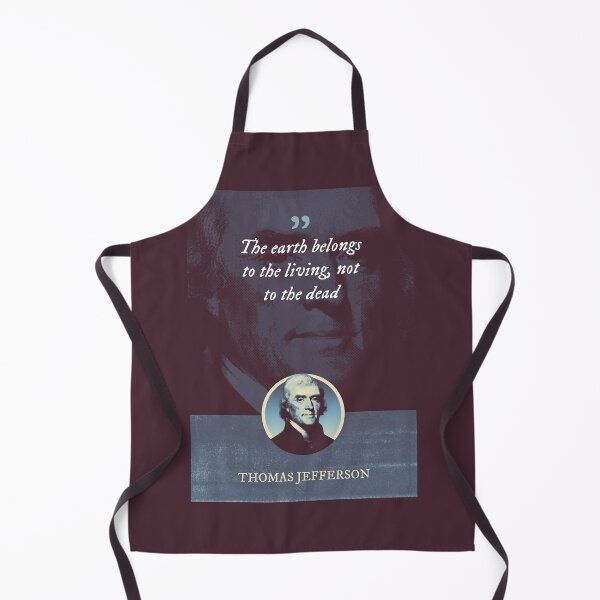 Item preview, Thomas Jefferson - The earth belongs to the living, not to the dead designed and sold by Syahrasi.