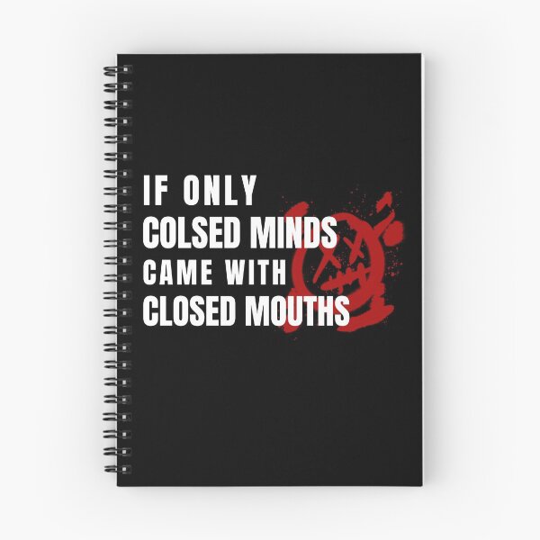 Item preview, If Only Closed Minds Came With Closed Mouths designed and sold by LKDesigns24.