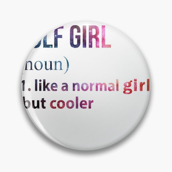 Item preview, Golf Girl like a normal Girl but cooler galaxy designed and sold by jentochicken.