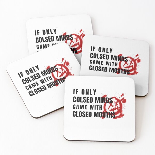 Item preview, If Only Closed Minds Came With Closed Mouths designed and sold by LKDesigns24.
