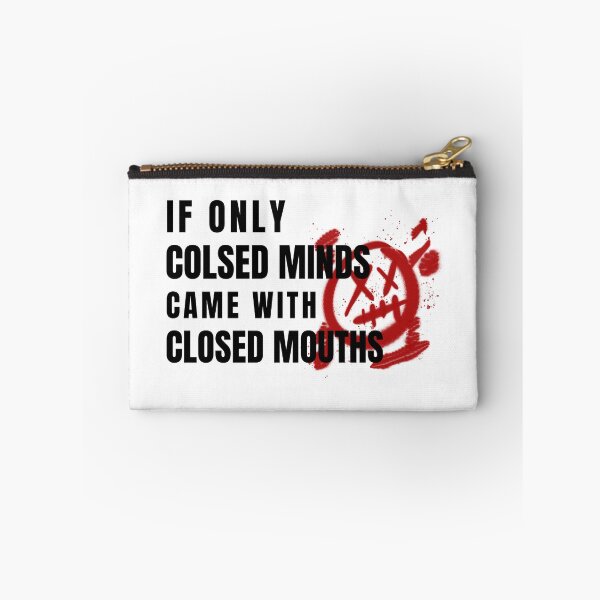 Item preview, If Only Closed Minds Came With Closed Mouths designed and sold by LKDesigns24.