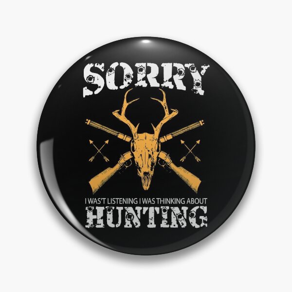 Item preview, Sorry I Wasn't Listening I Was Hunting Hunter Vintage Saying Design designed and sold by brunsch-print.