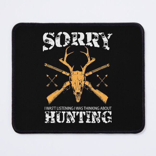 Item preview, Sorry I Wasn't Listening I Was Hunting Hunter Vintage Saying Design designed and sold by brunsch-print.