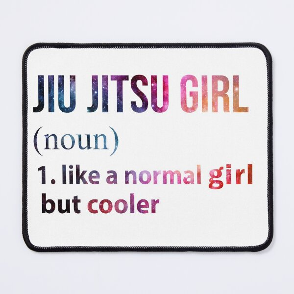 Item preview, Jiu jitsu Girl like a normal Girl but cooler galaxy designed and sold by jentochicken.