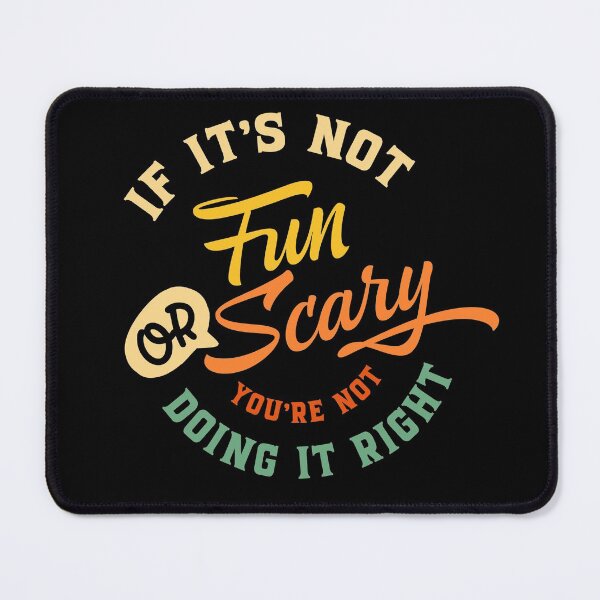Item preview, If It's Not Fun Or Scary You're Not Doing It Right designed and sold by ZiesMerch.