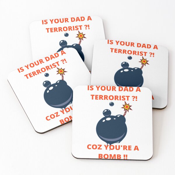Item preview, Is your dad a terrorist coz you're a bomb: fun-flirt designed and sold by FLIRTAASAN.