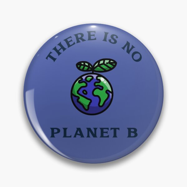 Item preview, There Is No Planet B. Climate Change Activism designed and sold by Rebel-Design.