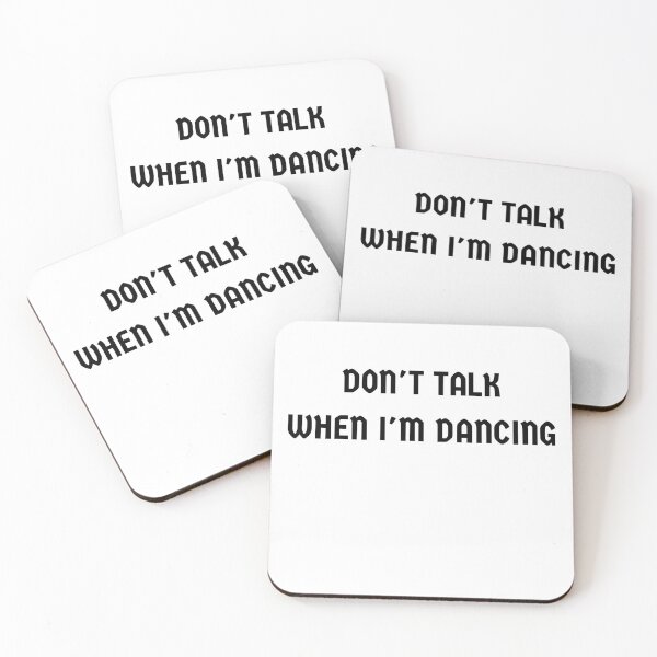Item preview, Dont talk when Im dancing designed and sold by Strale25kv.