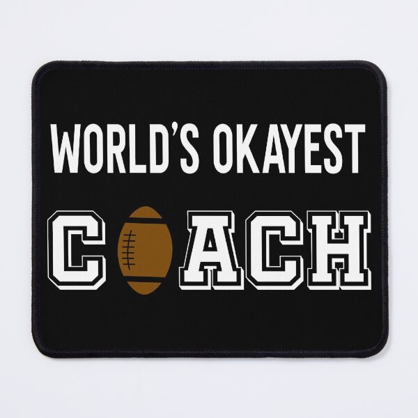 Item preview, World's Okayest Coach Funny American Football  designed and sold by ZiesMerch.