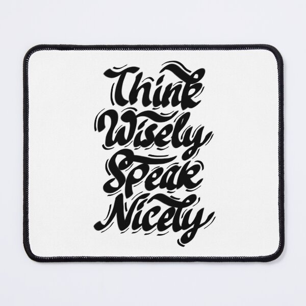 Item preview, Think wisely, speak nicely designed and sold by colorsofcherry.
