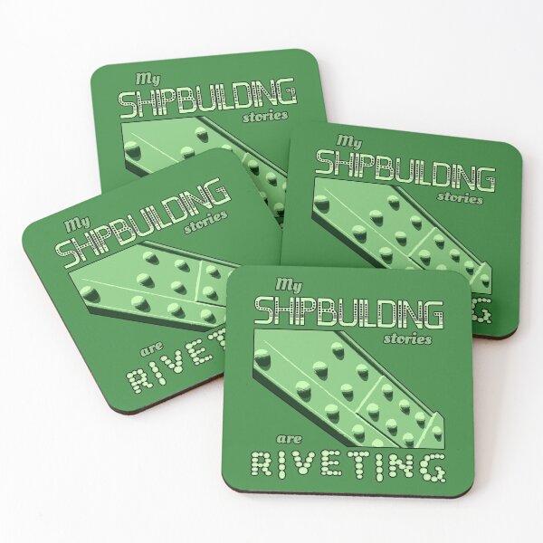Item preview, My shipbuilding stories are riveting humorous funny pun designed and sold by SolidEarthArt.