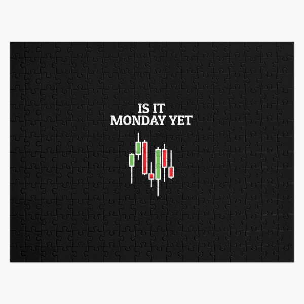 Item preview, Is It Monday Yet Funny Stock Market Trader designed and sold by SemajshiMaah.