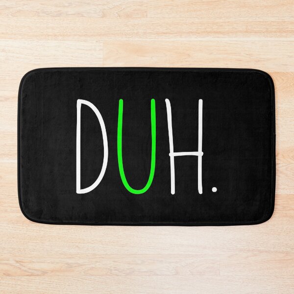 Item preview, Duh. designed and sold by DAFIN.