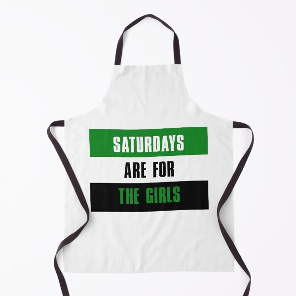 Item preview, Saturdays are for The Girls Green Black White designed and sold by MoonCoast.