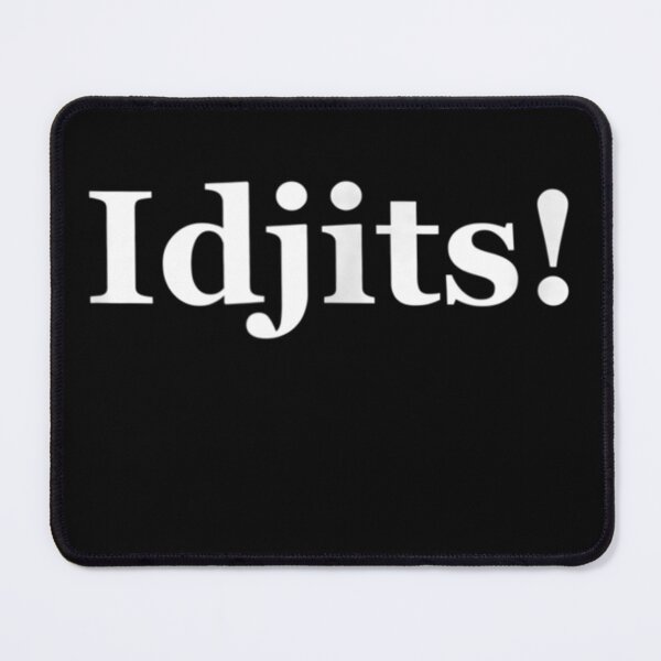 Item preview, Idjits designed and sold by JaisonshiJan.