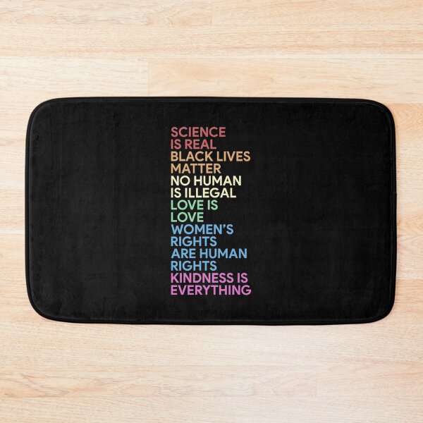 Item preview, Science is real Black lives matter No human is illegal Love is love Women's rights are human rights Kindness is everything designed and sold by DuaneGarrett.