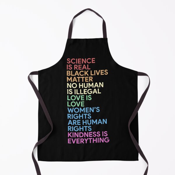 Item preview, Science is real Black lives matter No human is illegal Love is love Women's rights are human rights Kindness is everything designed and sold by DuaneGarrett.