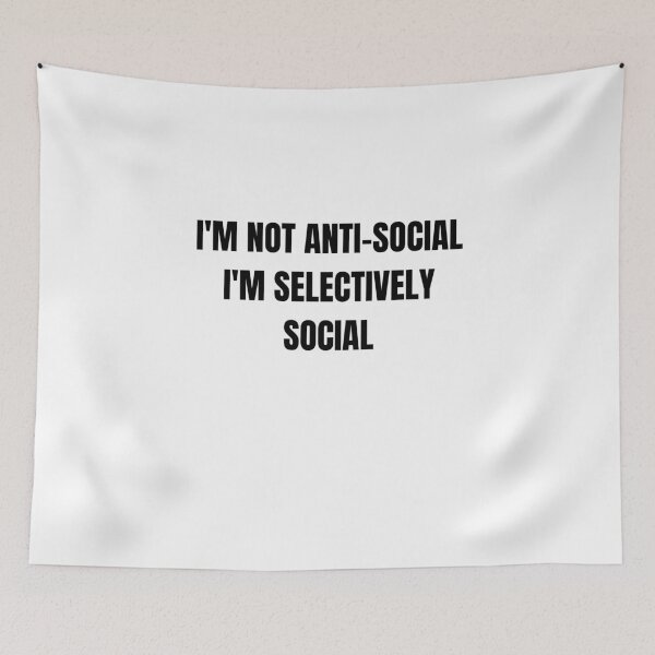 Item preview, I'M Not Anti Social I'm Selectively Social- Selectively Social Quotes- Anti Social Sayings designed and sold by Harmonystore.