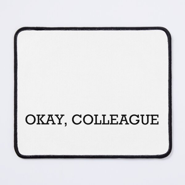 Item preview, Okay, Colleague designed and sold by kem98.