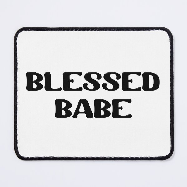 Item preview, Blessed Babe designed and sold by frankie5368.