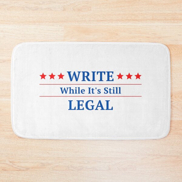 Item preview, Write While It's Still Legal - White Background designed and sold by TheKnightWriter.