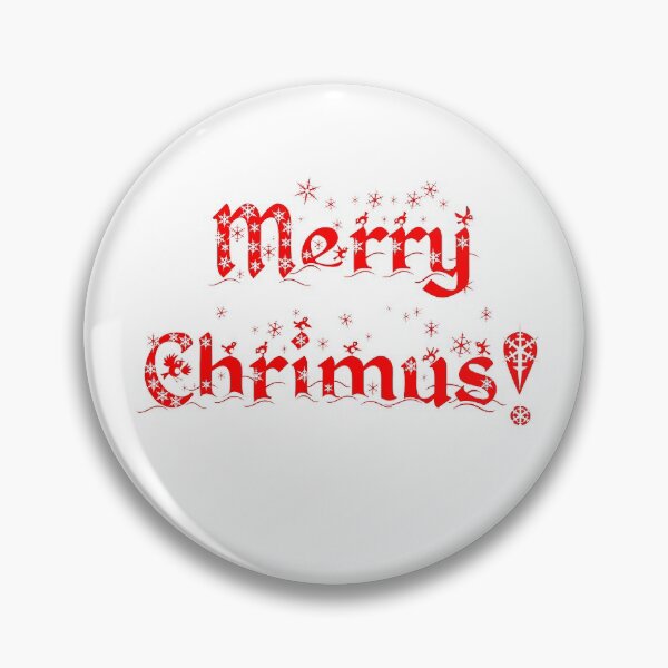Item preview, Merry Chrimus! designed and sold by RedbubbleME.