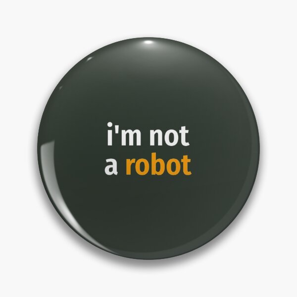 Item preview, I_m not a robot Classic  designed and sold by MavAndCoShop.
