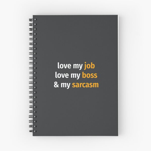Item preview, Love my job, love my boss _amp_ my sarcasm Classic  designed and sold by MavAndCoShop.
