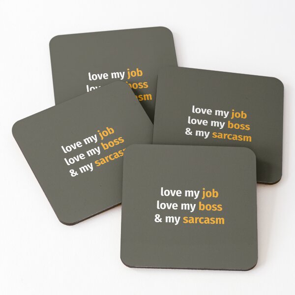 Item preview, Love my job, love my boss _amp_ my sarcasm Classic  designed and sold by MavAndCoShop.