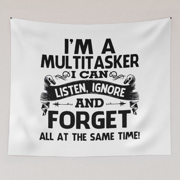 Item preview, I'm A Multitasker designed and sold by Raesremmurdd.