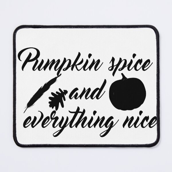Item preview, Pumpkin spice and everything nice - FUNNY HALLOWEEN 2021 designed and sold by misskholeta.