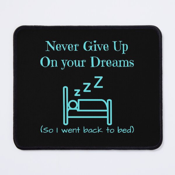 Item preview, Never Give Up On Your Dreams designed and sold by QLityProducts.