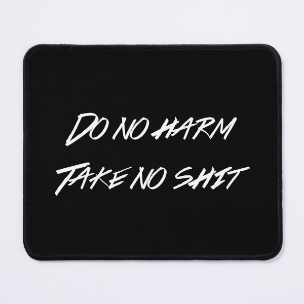 Item preview, Do no harm - take no shit designed and sold by kifaya.