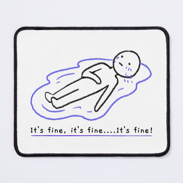 Item preview, Cry Tears Broken Heart Positive Sad Funny Everythings Fine Its Fine Artwork designed and sold by CreatedbyJR.