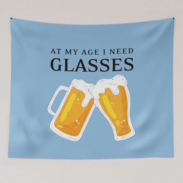 Item preview, At My Age I Need Glasses, Beer Day, Aging Gift,Friday Beer |  designed and sold by Boom-llqb.
