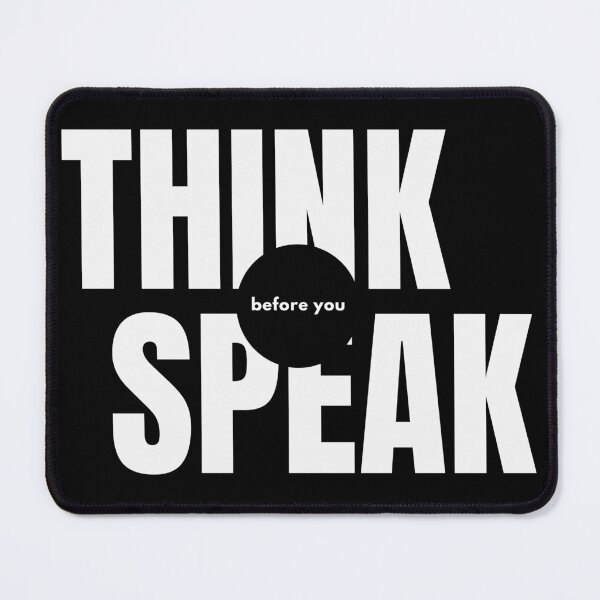 Item preview, Think before you speak designed and sold by Strale25kv.