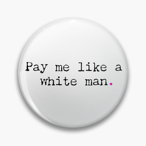 Item preview, Pay me like a white man designed and sold by Alisha Watercolors.