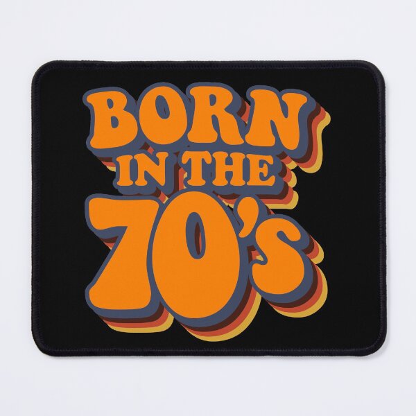 Item preview, Born In The 70s designed and sold by TheFlying6.