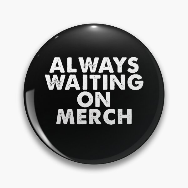 Item preview, Always Waiting On Merch Concert Stage Crew Shirt designed and sold by deskwhiskey.