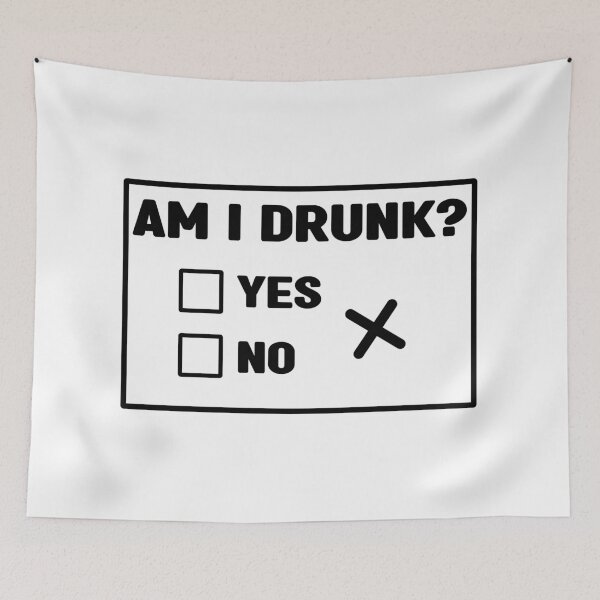 Item preview, Am I Drunk? designed and sold by RaybenMedia.