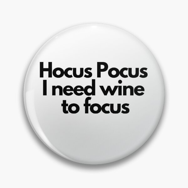 Item preview, Hocus Pocus I Need Wine to Focus designed and sold by Deez Direct.