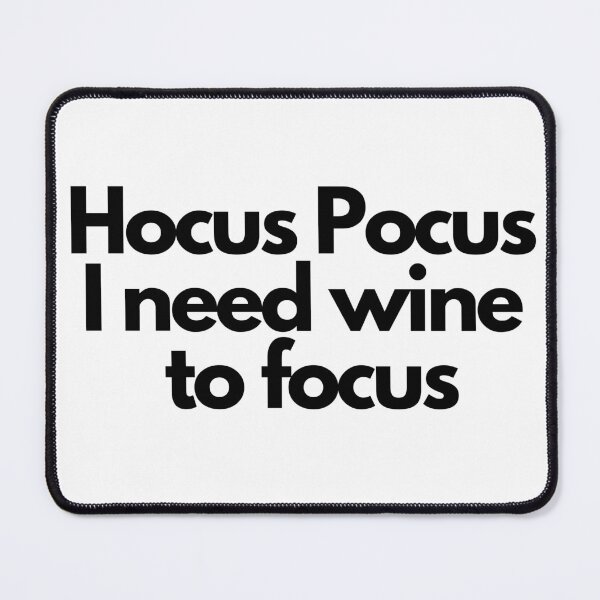 Item preview, Hocus Pocus I Need Wine to Focus designed and sold by Deez Direct.