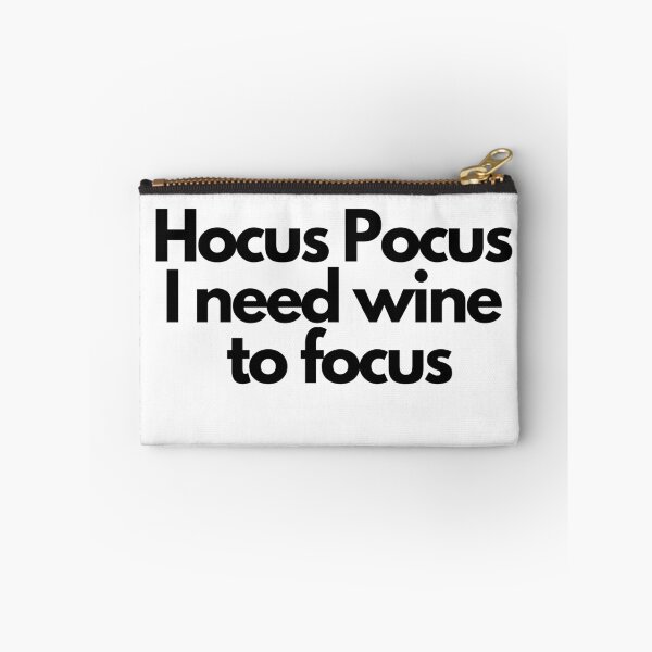 Item preview, Hocus Pocus I Need Wine to Focus designed and sold by Deez Direct.