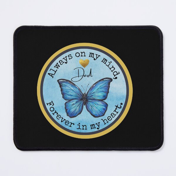 Item preview, Dad, Always on my mind, Forever in my heart. designed and sold by RheaRealm.
