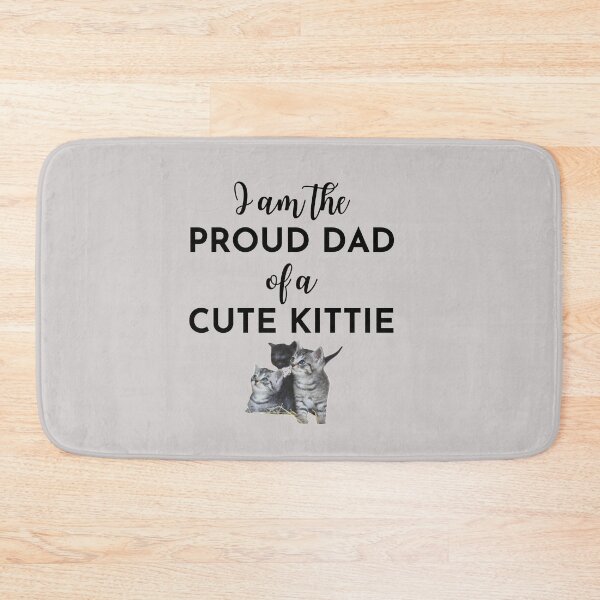 Item preview, I am the proud dad of a cute kittie designed and sold by 3TFashion.