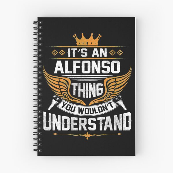 Item preview, Alfonso T-ShirtAlfonso Name T ShirtAlfonso Thing Name You Wouldn't Understand Gift Item Tee designed and sold by SwickDavies.
