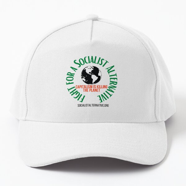 Copy of Fight for a Socialist Alternative! Baseball Cap
