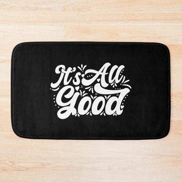 Item preview, It's All Good designed and sold by JulianoZn97.