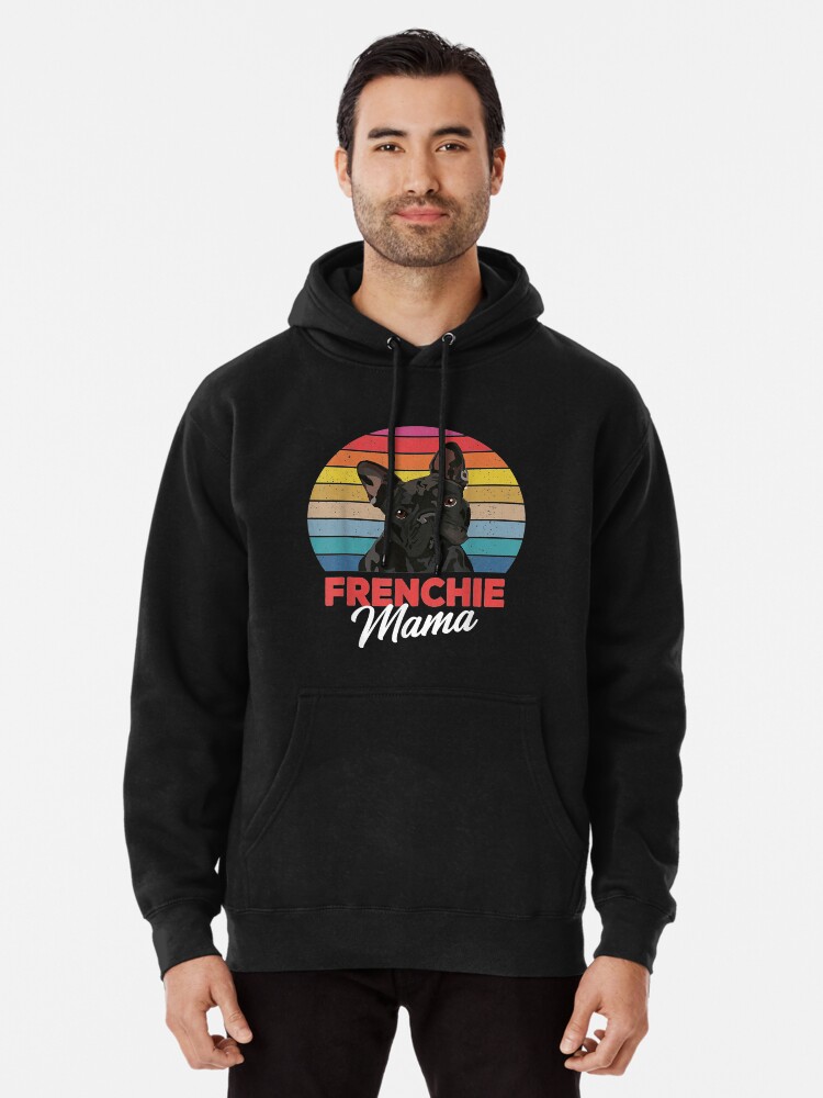 frenchie mama hoodie